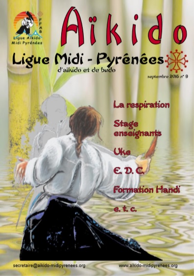 En ligne : Les bulletins de la Ligue Midi-Pyrénées d'Aïkido et de Budo parus de 2006 à 2016