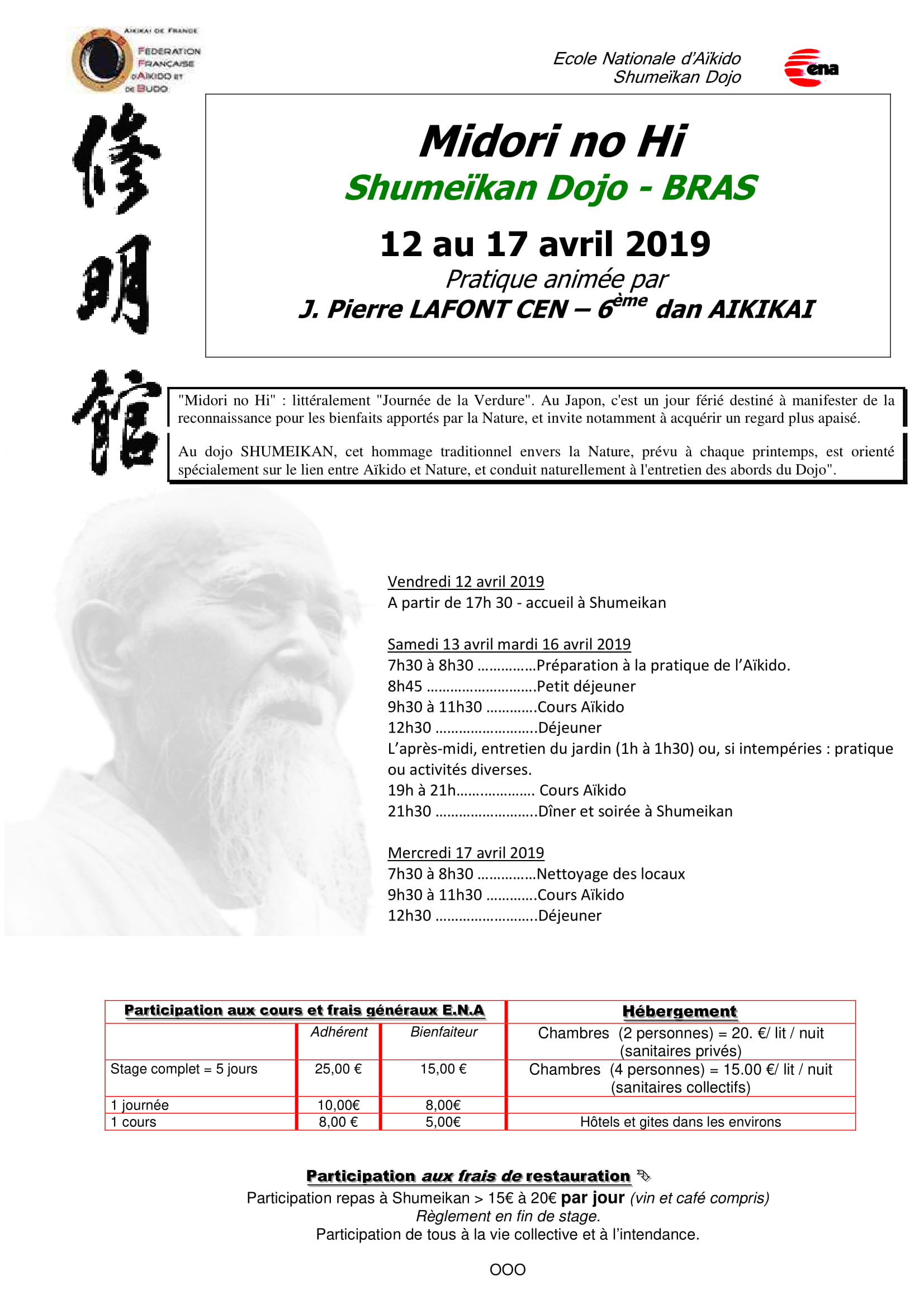 12 au 17 Avril 2019 - "Midori no Hi"  (littéralement "Journée de la Verdure") Au dojo SHUMEIKAN - Pratique animée par J. Pierre LAFONT CEN – 6 ème dan AIKIKAI