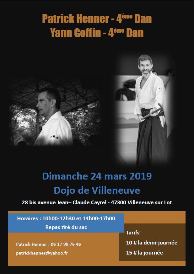 24 mars 2019 Stage animé par Patrick Henner 4ème dan et Yann Goffin 4ème dan à Villeneuve-sur-Lot