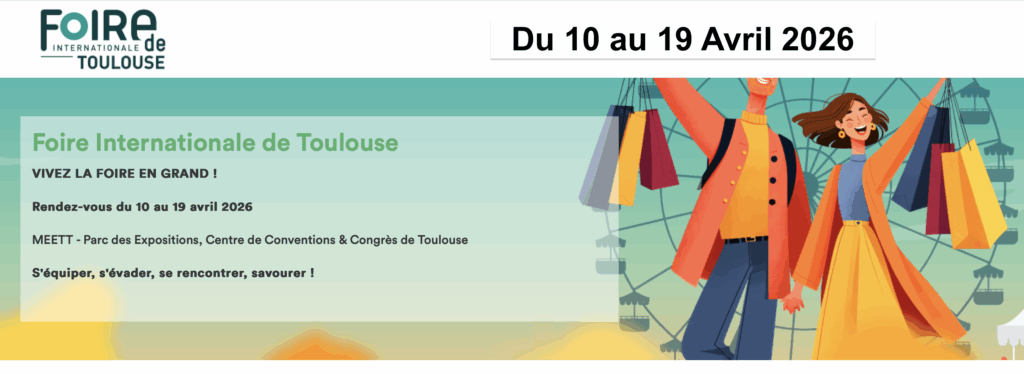 Foire de Toulouse du 10 au 19 Avril 2026